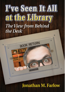 I've Seen It All at the Library