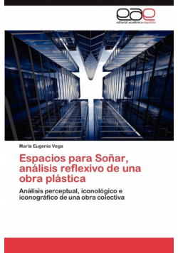 Espacios Para Sonar, Analisis Reflexivo de Una Obra Plastica