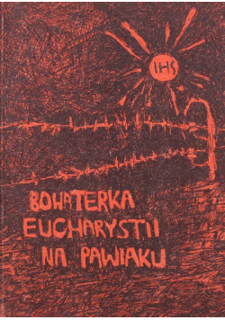 Bohaterka eucharystii na Pawiaku