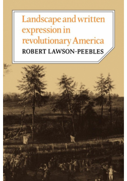 Landscape and Written Expression in Revolutionary America