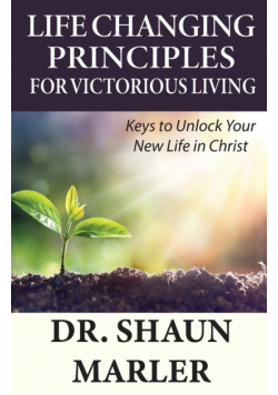 Life Changing Principles For Victorious Living