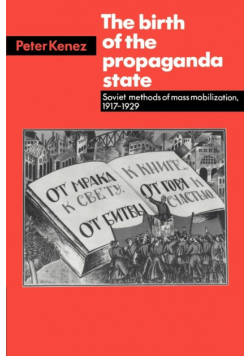 The Birth of the Propaganda State