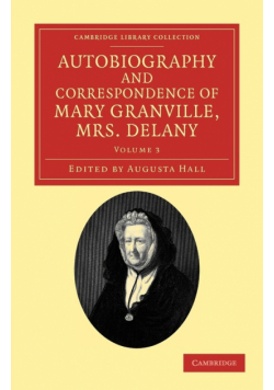 Autobiography and Correspondence of Mary Granville, Mrs Delany - Volume 3