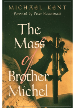 The Mass of Brother Michel