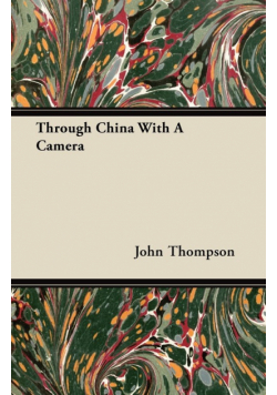 Through China With A Camera