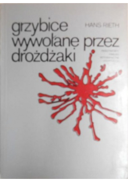 Grzybice wywołane przez drożdżaki