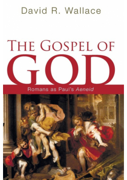 The Gospel of God