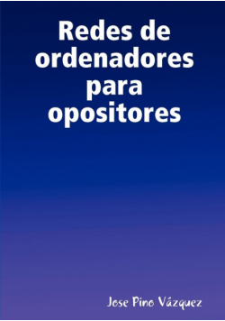 Redes de Ordenadores Para Opositores