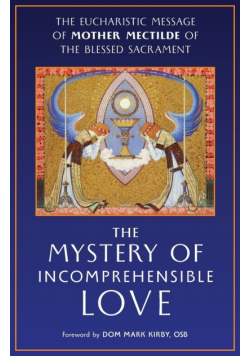 The Mystery of Incomprehensible Love