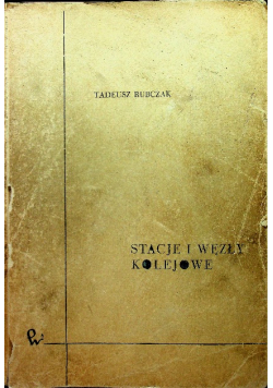 Stacje i węzły kolejowe