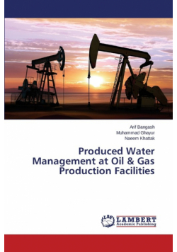 Produced Water Management at Oil & Gas Production Facilities