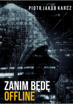 Zanim będę offline