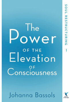 The Power of the Elevation of Consciousness