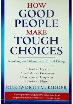 How good people make tough choice