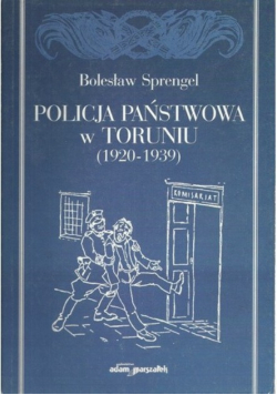 Policja Państwowa w Toruniu 1920 1939