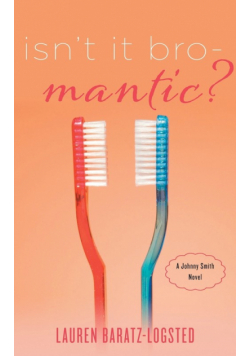 Isn't It Bro-Mantic?