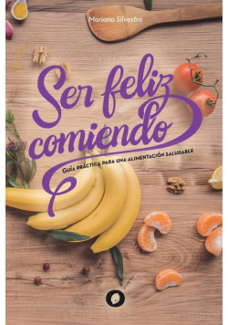 Ser feliz comiendo