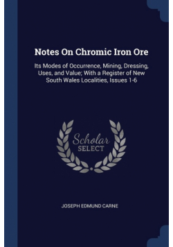 Notes On Chromic Iron Ore