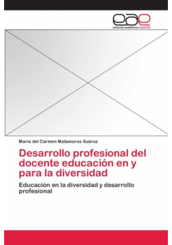 Desarrollo profesional del docente educación en y para la diversidad