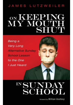 On Keeping My Mouth Shut in Sunday School