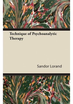 Technique of Psychoanalytic Therapy