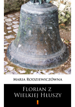 Florian z Wielkiej Hłuszy