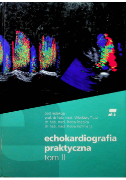 Echokardiografia praktyczna Tom II