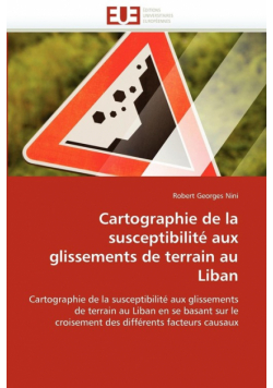 Cartographie de la susceptibilité aux glissements de terrain au Liban