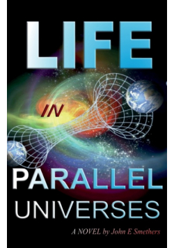 Life In Parallel Universes