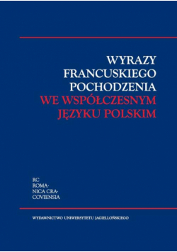 Wyrazy francuskiego pochodzenia we współczesnym języku polskim