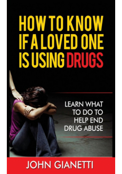 How To Know If A Loved One Is Using Drugs