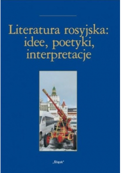 Literatura rosyjska idee poetyki inspiracje
