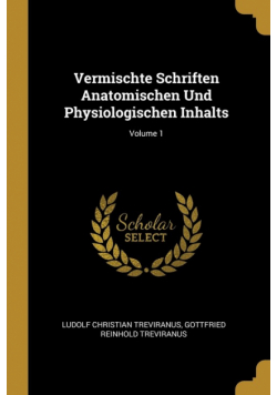 Vermischte Schriften Anatomischen Und Physiologischen Inhalts; Volume 1