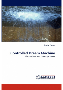 Controlled Dream Machine