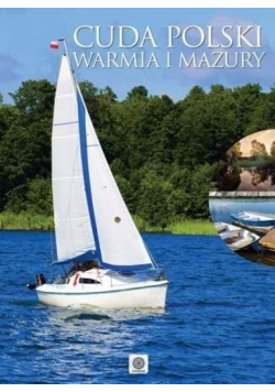 Imagine new. Cuda Polski. Warmia i Mazury