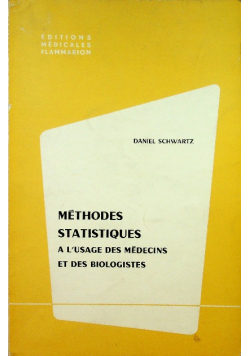 Methodes statistiques a lusage des medecins et des biologistes