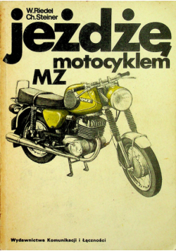 Jeżdżę motocyklem MZ