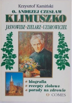 O.  Andrzej Czesław Klimuszko Jasnowidz zielarz uzdrowiciel