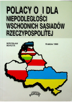 Polacy o i dla niepodległości wschodnich