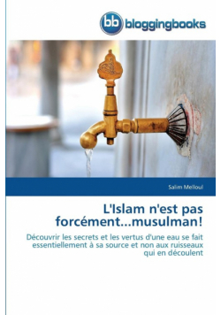 L'islam n'est pas forcément...musulman!