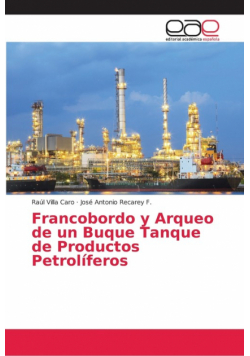 Francobordo y Arqueo de un Buque Tanque de Productos Petrolíferos