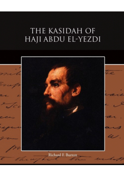 The Kasidah of Haji Abdu El-Yezdi