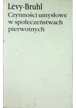Czynności umysłowe w społeczeństwach pierwotnych