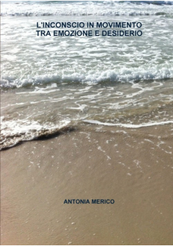 L'inconscio In Movimento Tra Emozione E Desiderio
