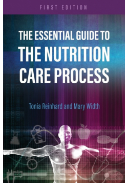 The Essential Guide to the Nutrition Care Process