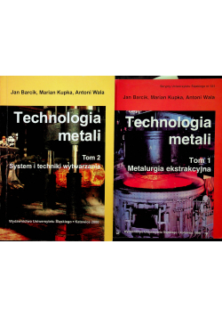 Technologia metali 2 tomy