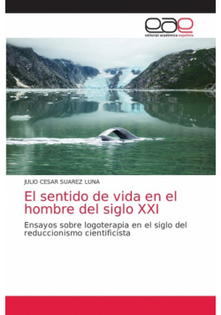 El sentido de vida en el hombre del siglo XXI