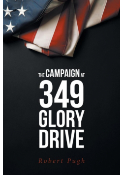 The Campaign at 349 Glory Drive