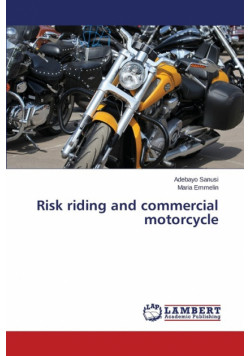 Risk riding and commercial motorcycle
