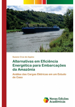 Alternativas em Eficiência Energética para Embarcações da Amazônia